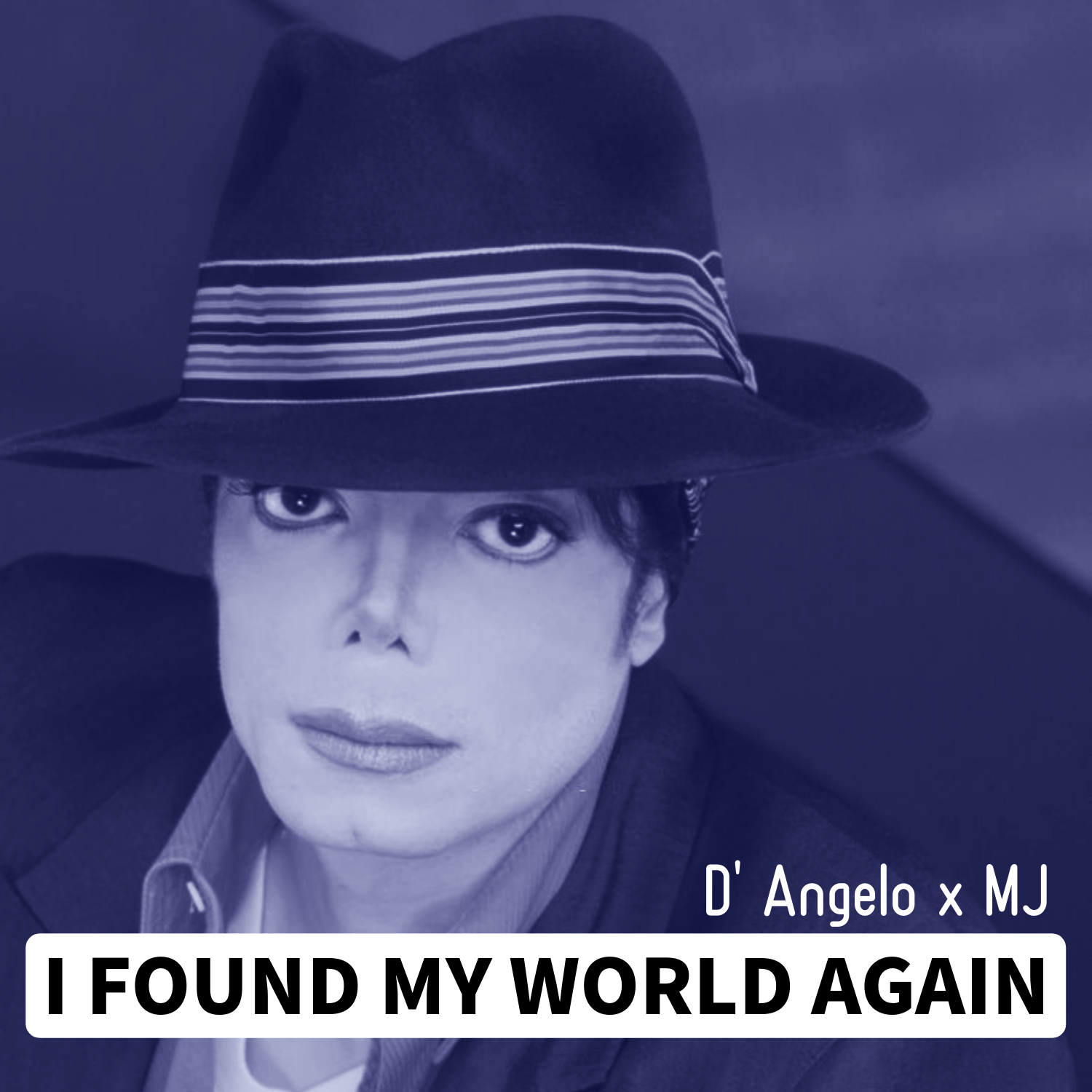 D’Angelo x MJ – I Found My World Again