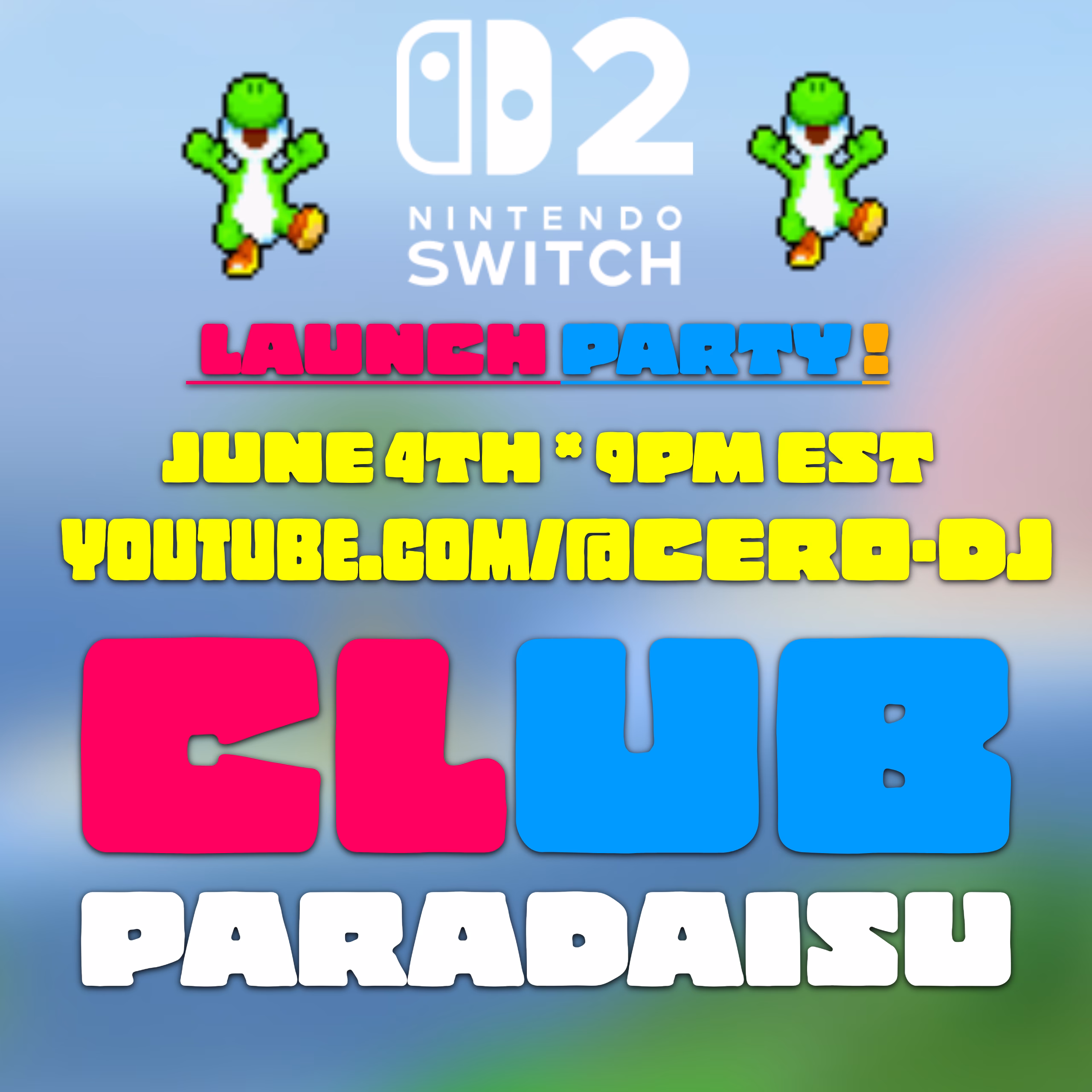 CERO D LIVE @ CLUB PARADAISU * Nintendo Switch 2 Launch Party
